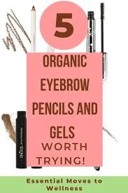 best organic eyebrow pencil and gel
