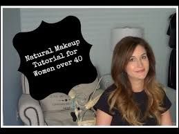 natural makeup tutorial for women over