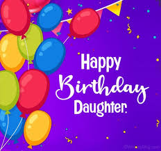130 happy birthday wishes for daughter