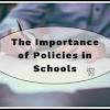 Policies and procedures in schools