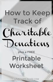 Charitable Donation Tracking Worksheet Love Our Real Life