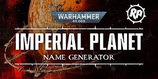 planet name generator 40k realm of