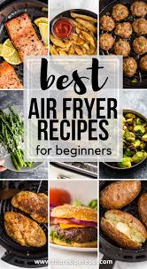 15 air fryer recipes for beginners