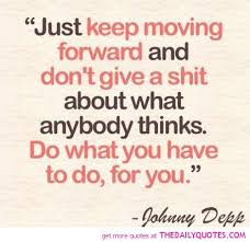 Great Quotes About Moving Forward. QuotesGram via Relatably.com