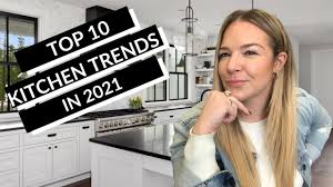top 10 kitchen design trends 2021