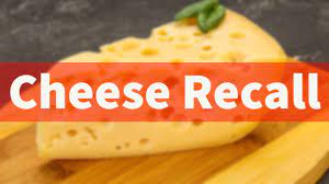 Cheese being recalled due to Listeria ...