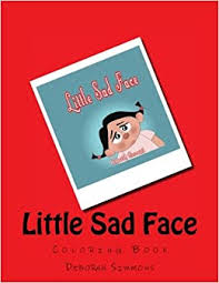 155 free vector graphics of sad face. Little Sad Face Coloring Book Amazon De Simmons Dr Deborah Fremdsprachige Bucher