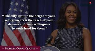As president obama has said, the change we seek will take longer than one term or one presidency. Michelle Obama S Quotes On Education And Success Education Today News