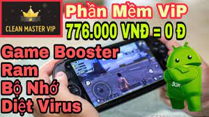 Phần Mềm ViP Giúp Chơi Game Cực Mượt Cho Máy Android Tăng Kết Nối Mạng,  Diệt Virus, Xóa Ram Đầy 2020