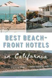 33 top california coast hotels that