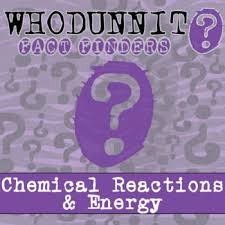 whodunnit chemical reactions