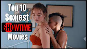 Top 10 Sexiest Movies on SHOWTIME | Better Than Porn | 18+ - YouTube