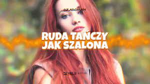 CZADOMAN - RUDA TAŃCZY JAK SZALONA (DJ WALU BOOTLEG) 2022 - YouTube