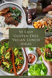 50 easy gluten free vegan lunch ideas