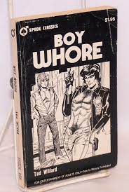 Boy Whore by Willard, Ted - 1972