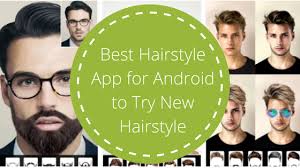Want to change your old look of your existing photos? 10 Best Haircut And Hairstyle App For Android 2020 Mens Haircuts Trends