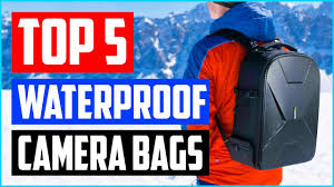 top 5 best waterproof camera bags in