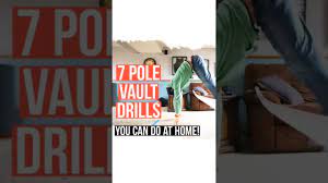 7 pole vault drills for at home you