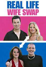Real Life Wife Swap (TV Series 2004) 