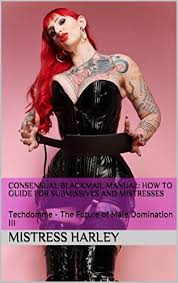 #findoms instagram videos and photos 124,403 posts. Consensual Blackmail Manual How To Guide For Submissives And Mistresses Techdomme The Future Of Male Domination Iii Kindle Edition By Harley Mistress Literature Fiction Kindle Ebooks Amazon Com
