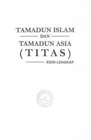 Tamadun islam dan tamadun asia. Tamadun Islam Dan Tamadun Asia Titas 25 Flip Ebook Pages 1 28 Anyflip Anyflip