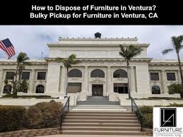 Ventura Furniture Disposal La