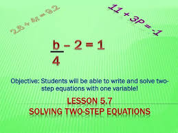 Lesson 5 7 Solving Two Step Equations