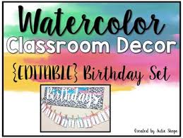 Watercolor Classroom Decor Editable Birthday Chart