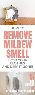 mildew smell out of your clothes