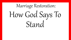 marriage restoration how say to