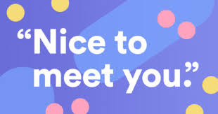5 clever ways to say nice to meet you
