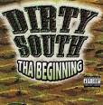Dirty South: Tha Beginning