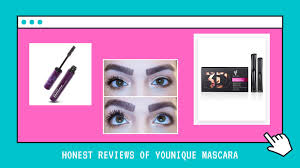 honest reviews of younique mascara