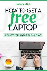 Here are few names from where you can get a free laptop for college students from the government. 15 Realistic Ways To Get A Cheap Or Free Laptop Dollarsprout Free Laptop Get Free Stuff Online Free Stuff By Mail