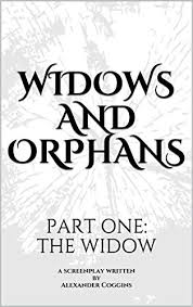 Widows And Orphans Part One The Widow Kindle Edition By