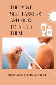 the best self tanners and how to apply
