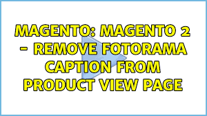 eliminating fotorama caption on magento