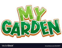 font design for word my garden on white