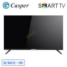 Smart Tivi Casper HD 32 Inch 32HX6200【mới 2020】