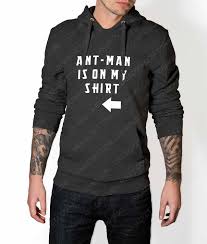 Ant-Man Is on My Shirt Hoodie
