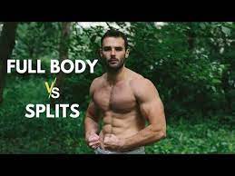 full body vs split workouts you
