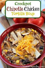 Crockpot Chipotle Chicken Tortilla Soup Sweet And Simple Living gambar png