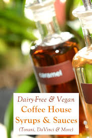 Dairy Free Syrups Sauces Guide For Coffee Cocktails More