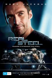 ... painful than watching humans, although these humanoid robots do make it look quite real. The CGI is great it this film â€“ definitely a welcomed ... - Real_Steal_Movie_Poster