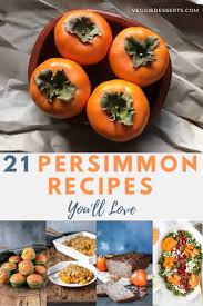 21 best persimmon recipes veggie desserts