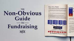 the non obvious guide to fundraising