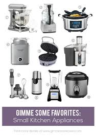 How to clean your small appliances. Favorite Small Kitchen Appliances Gimme Some Oven
