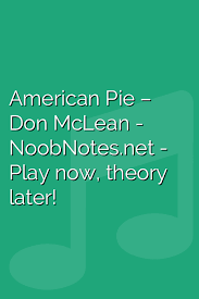 American Pie Don Mclean Letter Notes For Beginners Music