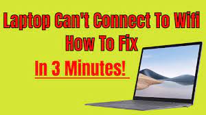 fix a laptop that won t connect to wifi