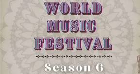 Samsara Project Presents World Music Festival Season 6